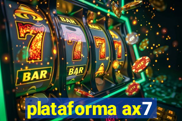 plataforma ax7